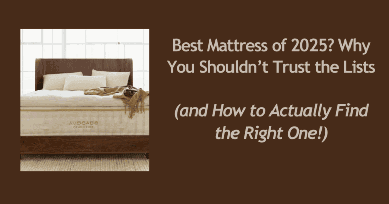 Best Mattress of 2025 Why You Shouldnt Trust the Lists 1