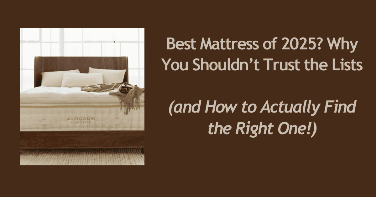 Best Mattress of 2025 Why You Shouldnt Trust the Lists 1