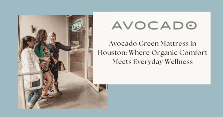 Avocado Mattress Discover Organic Comfort at These Must Visit Locations 1